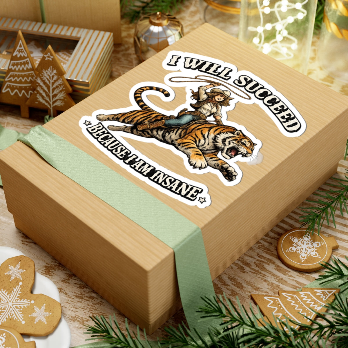 I Will Succeed Because I Am Insane Sticker — Cowboy Riding Tiger Inspirational Vinyl Sticker