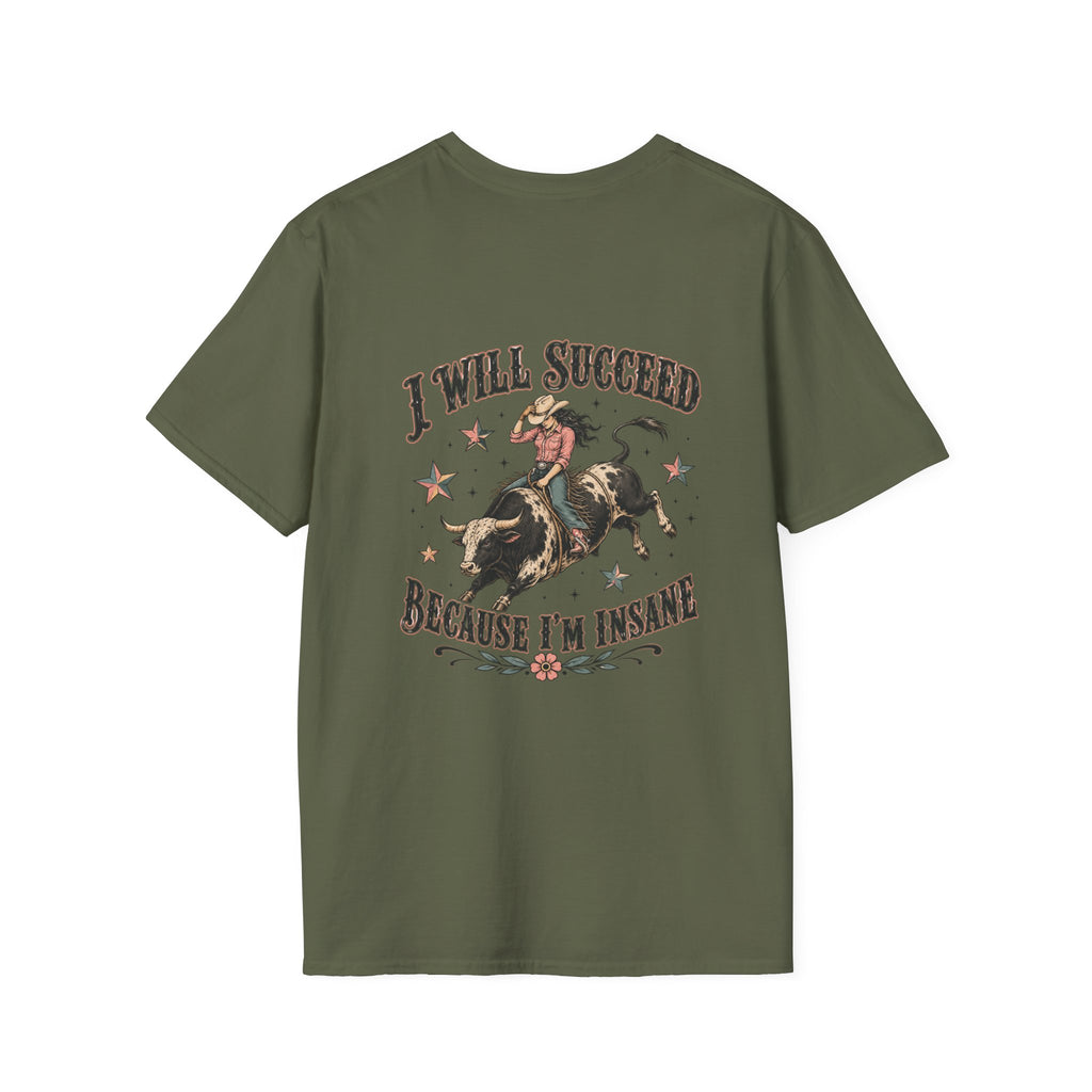 “I Will Succeed Because I’m Insane” Female Bull Rider Star Tee — Western Tattoo Pocket T-Shirt