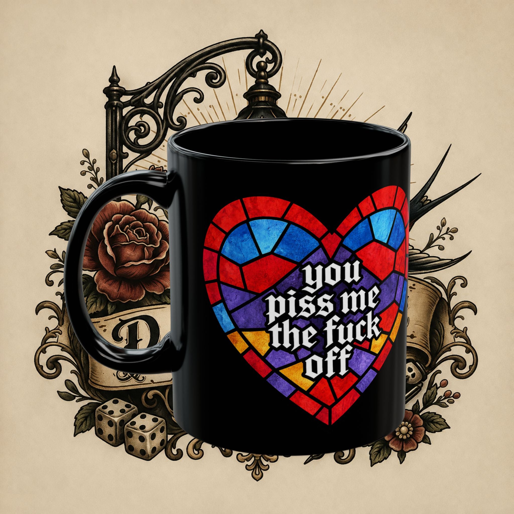Black Mug — Stained Glass Heart "You Piss Me The F Off" Novelty Coffee Cup