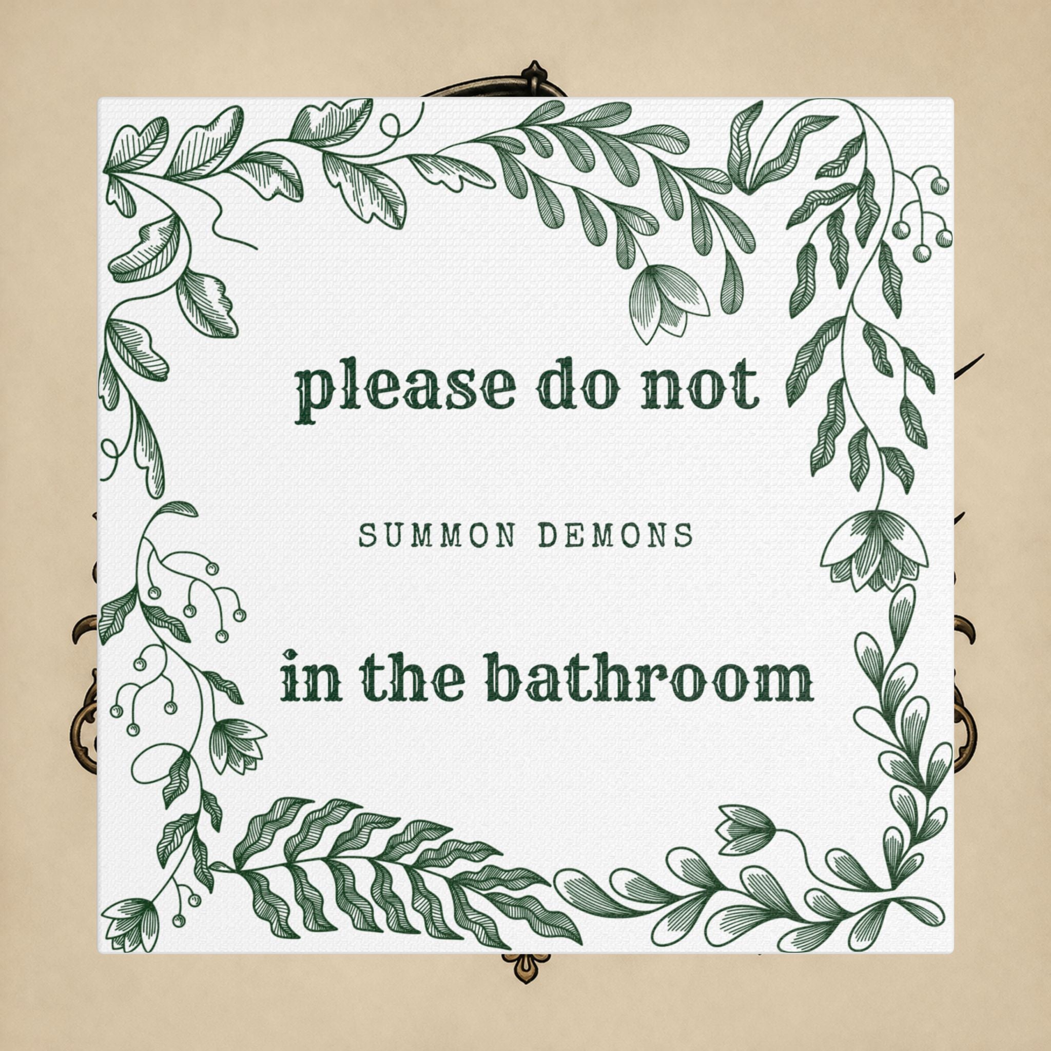 Bathroom Canvas Wall Art — "Please Do Not Summon Demons in the Bathroom" Botanical Print