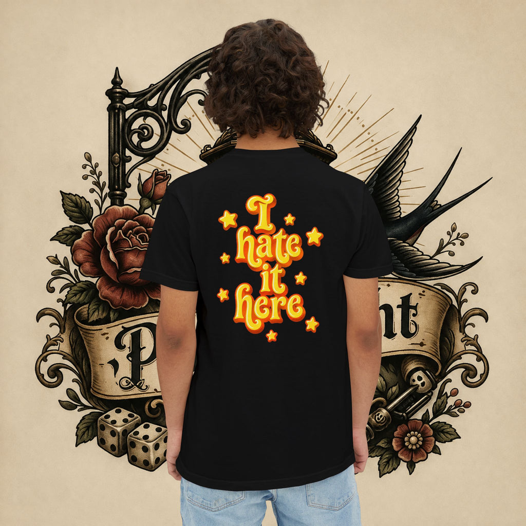 I Hate It Here T-Shirt | Pocket Tee with Retro Yellow Script & Stars