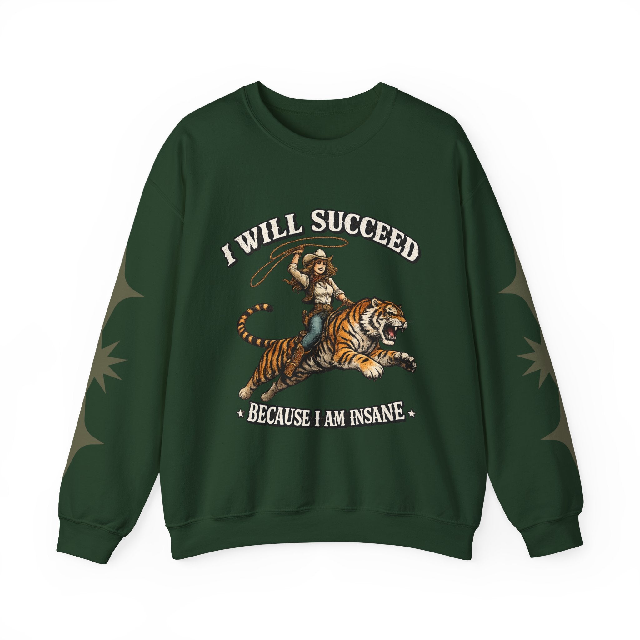 I Will Succeed "Because I Am Insane" Crewneck Sweatshirt — Vintage Tiger Rider Graphic