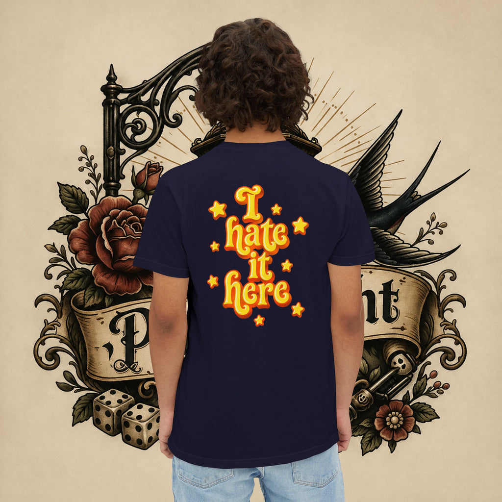 I Hate It Here T-Shirt | Pocket Tee with Retro Yellow Script & Stars