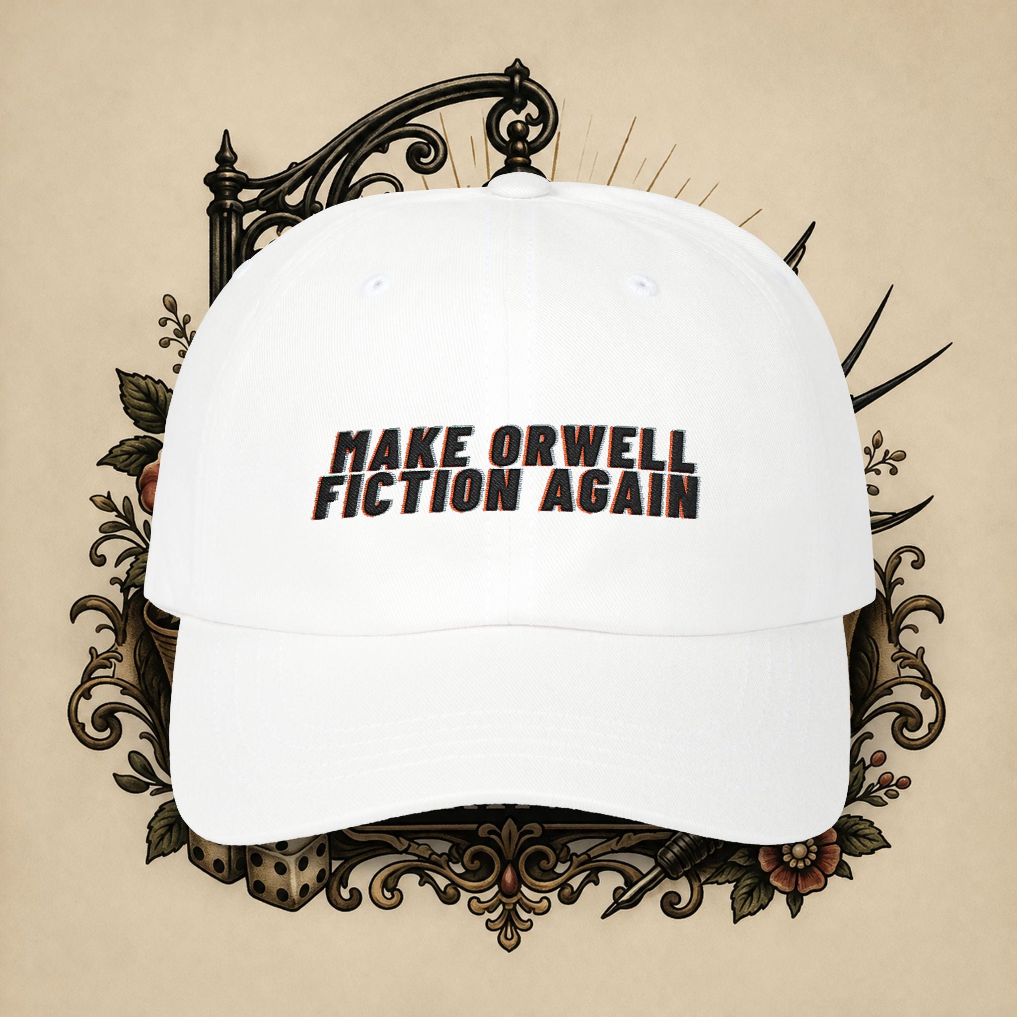 Make Orwell Fiction Again Dad Cap