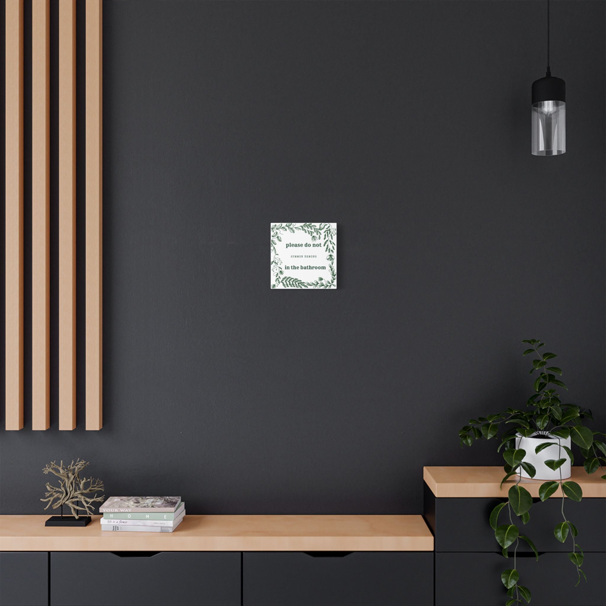 Bathroom Canvas Wall Art — "Please Do Not Summon Demons in the Bathroom" Botanical Print