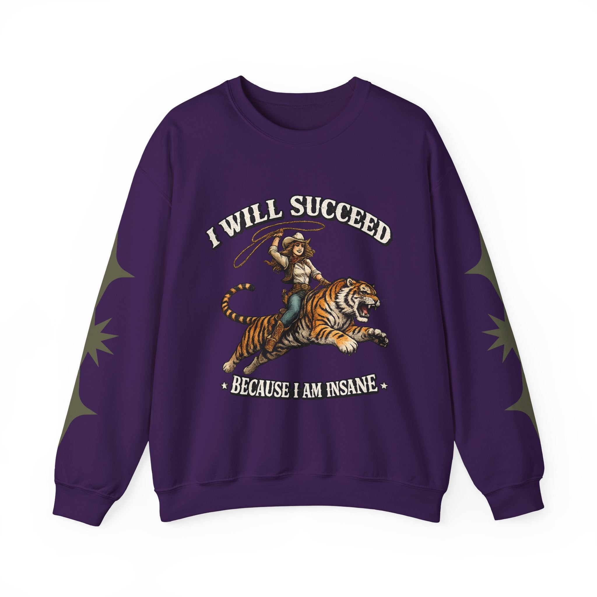 I Will Succeed "Because I Am Insane" Crewneck Sweatshirt — Vintage Tiger Rider Graphic