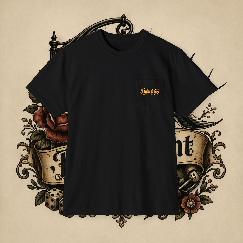 I Hate It Here T-Shirt | Pocket Tee with Retro Yellow Script & Stars