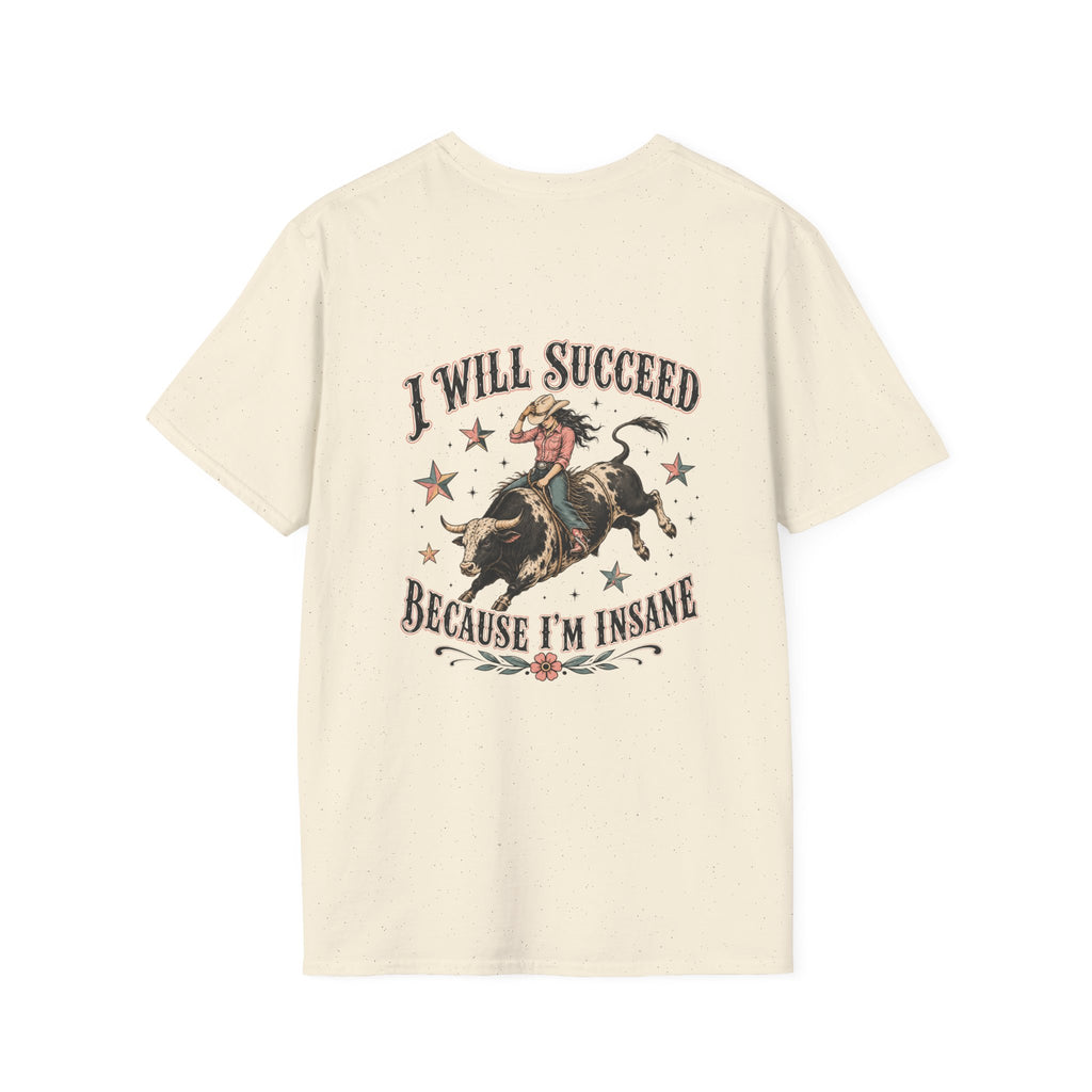 “I Will Succeed Because I’m Insane” Female Bull Rider Star Tee — Western Tattoo Pocket T-Shirt