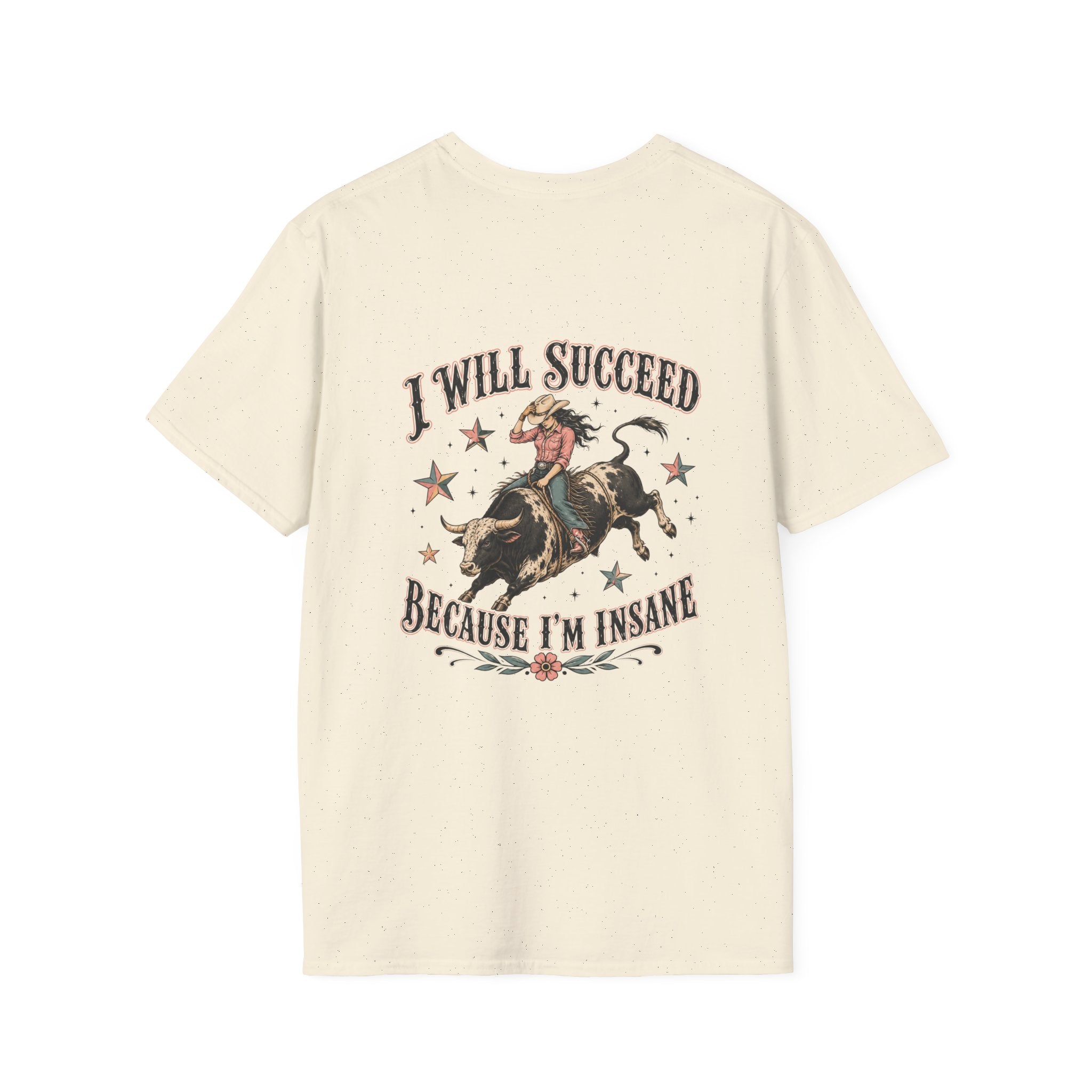 “I Will Succeed Because I’m Insane” Female Bull Rider Star Tee — Western Tattoo Pocket T-Shirt