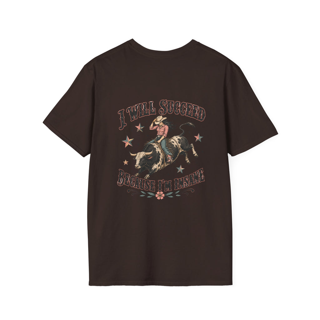 “I Will Succeed Because I’m Insane” Female Bull Rider Star Tee — Western Tattoo Pocket T-Shirt