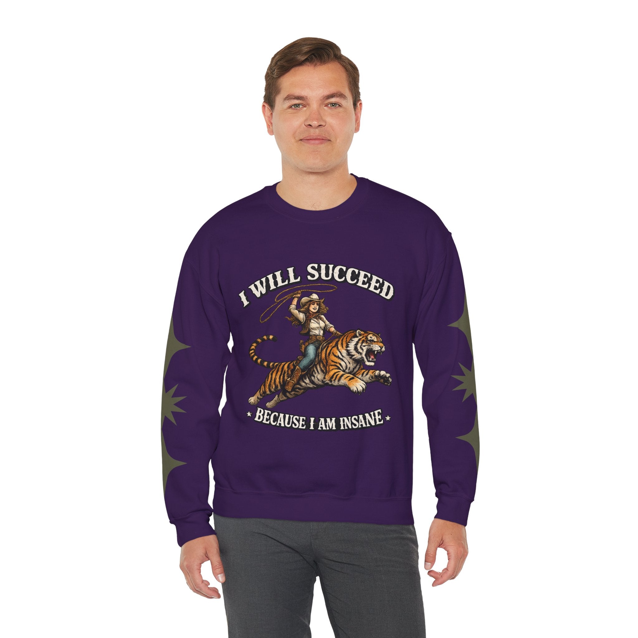 I Will Succeed "Because I Am Insane" Crewneck Sweatshirt — Vintage Tiger Rider Graphic
