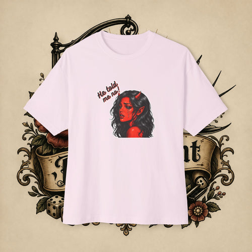 Devil Girl Graphic Tee — "He Told Me No" Oversized Boxy T-Shirt