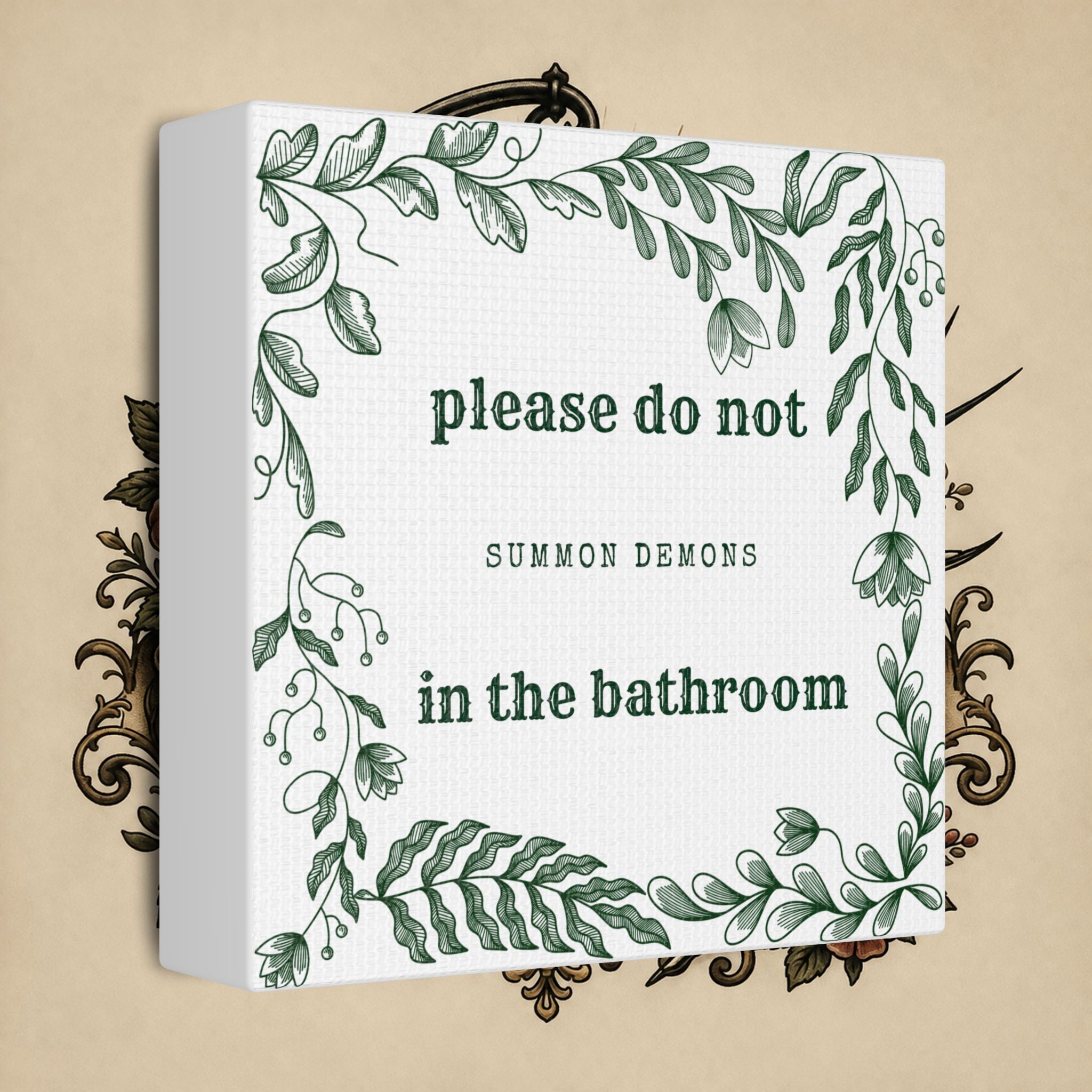 Bathroom Canvas Wall Art — "Please Do Not Summon Demons in the Bathroom" Botanical Print